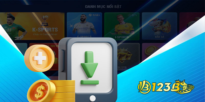 Hướng dẫn 123B com tải App để chơi game cá cược trực tuyến