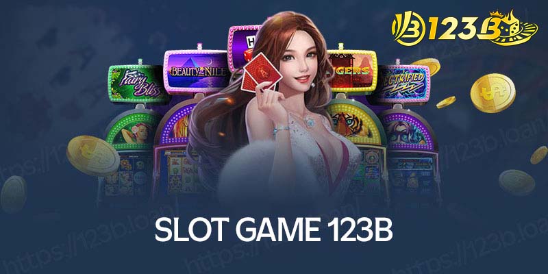 123B Slot | Trải nghiệm trò chơi thú vị, phần thưởng hấp dẫn