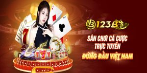 App 123B | Trải nghiệm đỉnh cao của game giải trí trực tuyến